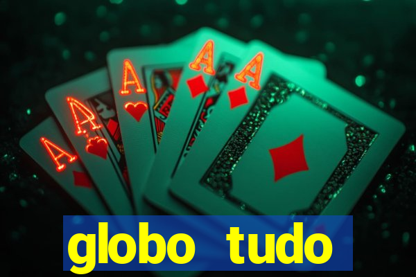 globo tudo absolutamente sobre esporte